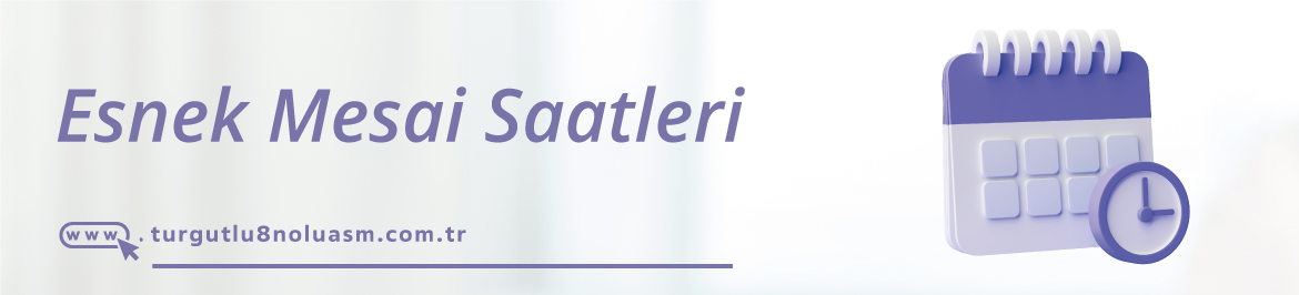 Esnek Mesai Saatleri